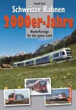Cover-Bild Schweizer Bahnen 2000er-Jahre