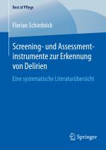 Cover-Bild Screening- und Assessmentinstrumente zur Erkennung von Delirien