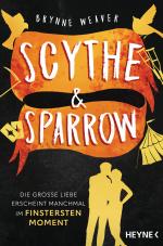 Cover-Bild Scythe & Sparrow - Die große Liebe erscheint manchmal im finstersten Moment