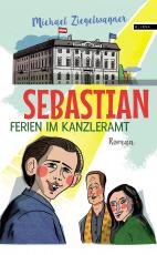 Cover-Bild Sebastian – Ferien im Kanzleramt