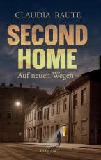 Cover-Bild SECOND HOME - Auf neuen Wegen