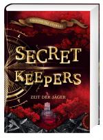 Cover-Bild Secret Keepers 2: Zeit der Jäger