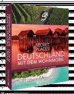 Cover-Bild Secret Places Deutschland mit dem Wohnmobil