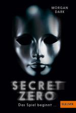 Cover-Bild Secret Zero. Das Spiel beginnt ...