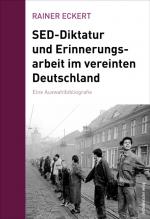 Cover-Bild SED-Diktatur und Erinnerungsarbeit im vereinten Deutschland