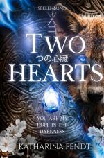 Cover-Bild Seelenbund - Trilogie / Two Hearts: You are my hope in the darkness ( Seelenbund-Trilogie Band 2 )