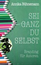 Cover-Bild Sei ganz du selbst