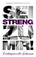 Cover-Bild Sei streng zu mir!