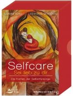 Cover-Bild Selfcare – Sei lieb zu dir – Die Karten der Selbstfürsorge