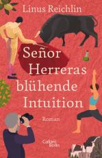 Cover-Bild Señor Herreras blühende Intuition