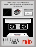 Cover-Bild SERVICEHEFT - WARTUNGSHEFT - Compact Cassetten Recorder Service Prüflisten mit Anleitung