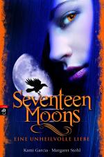 Cover-Bild Seventeen Moons - Eine unheilvolle Liebe