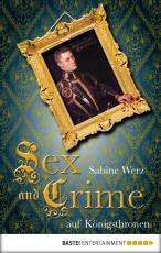 Cover-Bild Sex and Crime auf Königsthronen