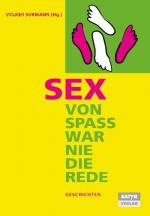 Cover-Bild Sex - von Spass war nie die Rede