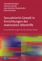 Cover-Bild Sexualisierte Gewalt in Einrichtungen der stationären Altenhilfe