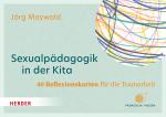 Cover-Bild Sexualpädagogik in der Kita. 40 Reflexionskarten für die Teamarbeit