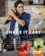 Cover-Bild Shake it easy – Perfekte Drinks mit und ohne Alkohol