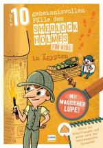 Cover-Bild Sherlock Holmes für Kids – Die 10 geheimnisvollen Fälle des Sherlock Holmes in Ägypten
