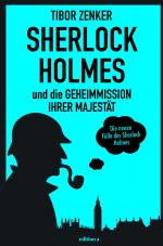 Cover-Bild Sherlock Holmes und die Geheimmission Ihrer Majestät