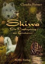 Cover-Bild Shiwa - Die Prophezeiung des Einhorns