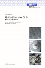 Cover-Bild SiC-Mikrofräswerkzeuge für die Mikrobearbeitung