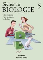 Cover-Bild Sicher in Biologie / Band 5 - Sinnesorgane, Nervensystem, Verhalten