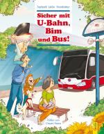 Cover-Bild Sicher mit U-Bahn, Bim und Bus!