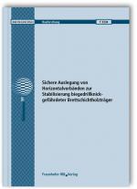 Cover-Bild Sichere Auslegung von Horizontalverbänden zur Stabilisierung biegedrillknickgefährdeter Brettschichtholzträger. Abschlussbericht