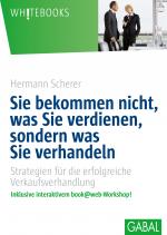 Cover-Bild Sie bekommen nicht, was Sie verdienen, sondern was Sie verhandeln