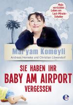 Cover-Bild Sie haben Ihr Baby am Airport vergessen