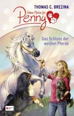 Cover-Bild Sieben Pfoten für Penny - Das Schloss der weißen Pferde