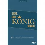 Cover-Bild Siehe, dein König kommt