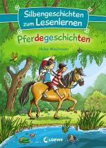 Cover-Bild Silbengeschichten zum Lesenlernen - Pferdegeschichten