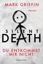 Cover-Bild Silent Death - Du entkommst mir nicht
