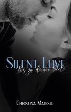 Cover-Bild Silent Love - Bis zu deiner Seele