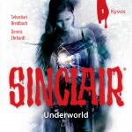 Cover-Bild SINCLAIR - Underworld: Folge 01