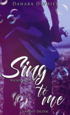 Cover-Bild Sing to me - Wicked Love