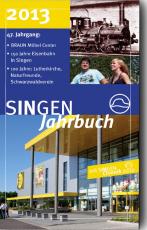 Cover-Bild SINGEN Jahrbuch 2013 mit SINGEN Chronik 2012