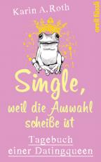 Cover-Bild Single, weil die Auswahl scheiße ist