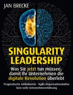 Cover-Bild Singularity Leadership. Was Sie jetzt tun müssen, damit Ihr Unternehmen die digitale Revolution überlebt