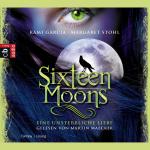 Cover-Bild Sixteen Moons - Ein unsterbliche Liebe