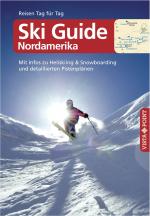 Cover-Bild Ski Guide Nordamerika - VISTA POINT Reiseführer Reisen Tag für Tag