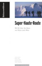 Cover-Bild Skitourenführer "Super-Haute-Route"