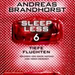 Cover-Bild Sleepless – Tiefe Fluchten (Sleepless 6)