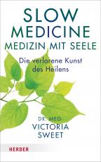 Cover-Bild Slow Medicine – Medizin mit Seele