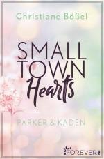 Cover-Bild Small Town Hearts (Minot Love Story 4)