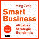 Cover-Bild Smart Business - Alibabas Strategie-Geheimnis