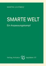 Cover-Bild Smarte Welt - Ein Anpassungskampf