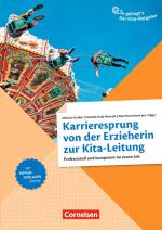 Cover-Bild So gelingt's - Der Kita-Ratgeber - Team / Karrieresprung von der Erzieherin zur Kita-Leitung