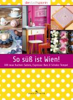 Cover-Bild So süß ist Wien!
